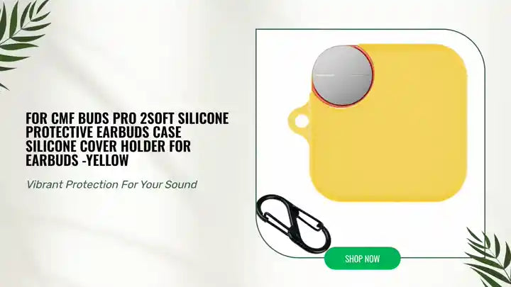 for CMF Buds Pro 2Soft Silicone Protective Earbuds Case Silicone Cover Holder for Earbuds -Yellow by@Outfy